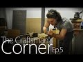 The Craftsman's Corner Ep. 5 - Furniture, Pricing, Tiny House The Craftsman's Corner Ep. 5 - Furniture, Pricing, Tiny House