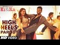 High Heels Video Song PARODY | KI And KA |  Kareena Kapoor, Arjun Kapoor & Yo Yo Honey Singh