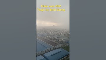 Chiều mưa VSIP Thuận An Bình Dương #vsip #thuaan #thuangiao #binhduong