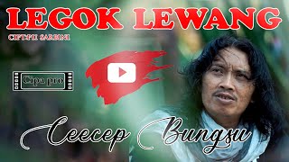 LEGOK LEWANG - CALUNG  CECEP BUNGSU(OFFICIAL MUSIC VIDEO)