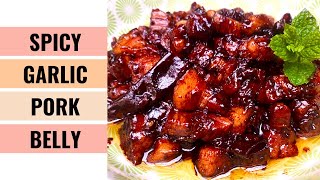 EASY Spicy Garlic Braised Pork Belly SO GOOD You Will Want To Cook Often | Aunty Mary Cooks 💕