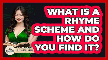 What Is A Rhyme Scheme And How Do You Find It? - Fictional Journeys