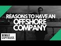 Reasons to Have an Offshore Company