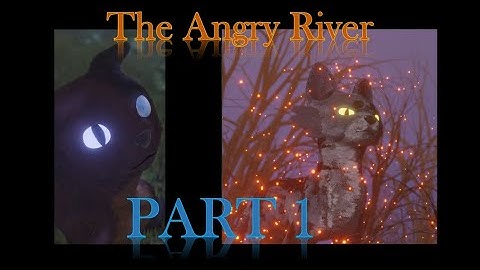 Angry River Part 1 || 3D WARRIOR CATS + PROCESS
