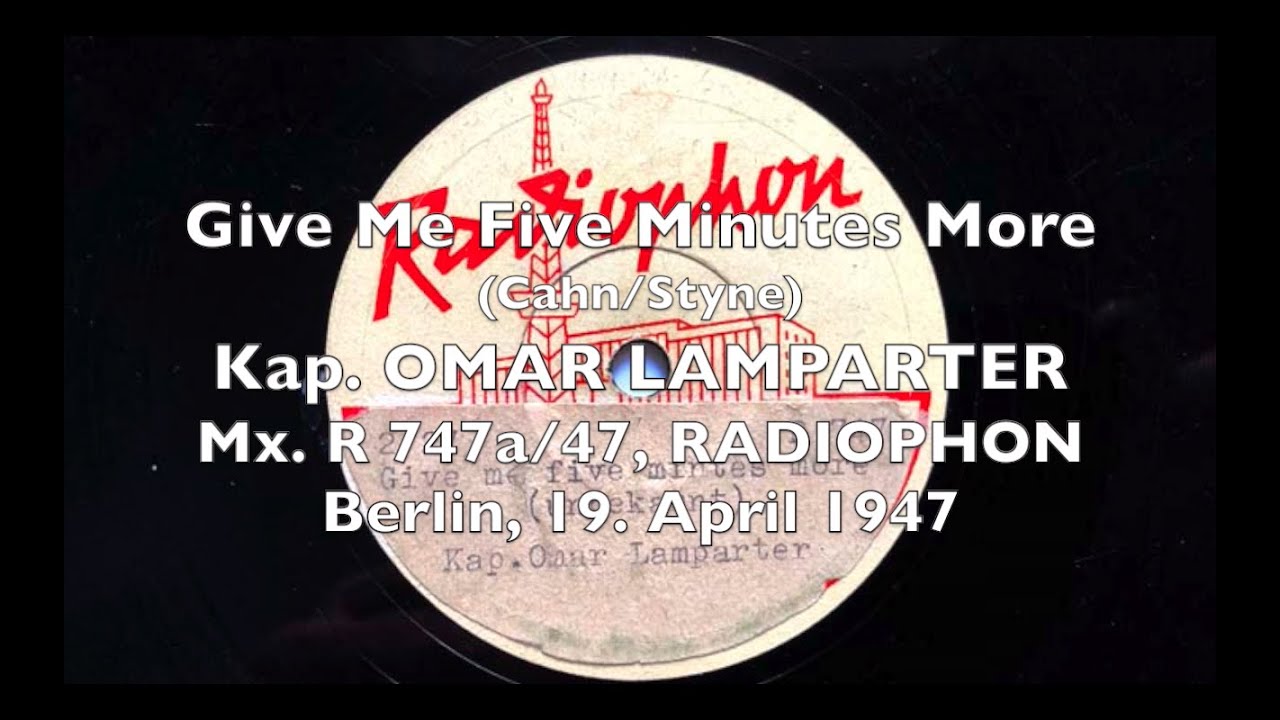 Give me five minutes more omar lamparter freddie brocksieper 1947