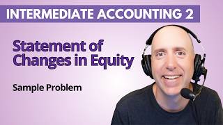 IFA89 – Statement of Changes in Equity – Intermediate Accounting