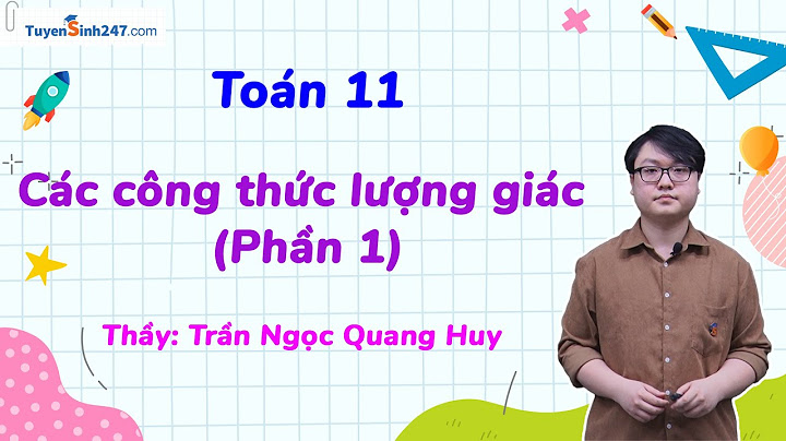 Các công thức lượng giác toán lớp 11 năm 2024