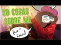 50 Cosas sobre mi! ESPECIAL 100K + Face Reveal│Okusheny