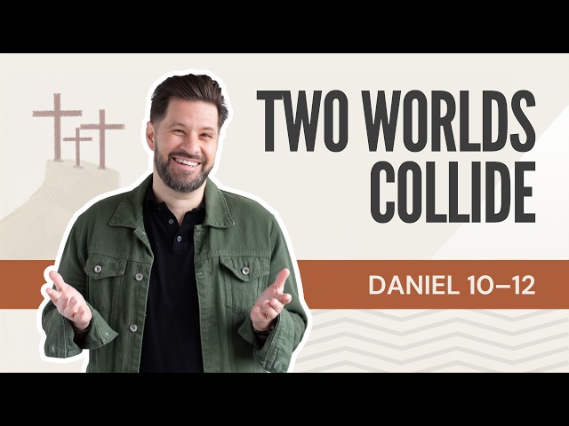 The Spiritual Battle Daniel Witnessed (Daniel 10–12)