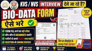KVS NVS INTERVIEW BIO-DATA FORM | HOW TO FILL BIO-DATA FORM #kvsnvs2025 #kvsinterviewpreparation