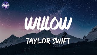 Taylor Swift - willow (Lyrics)