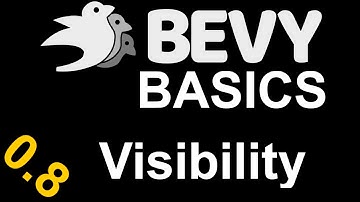 Bevy Basics Visibility