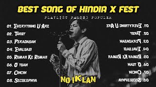 BEST SONG HINDIA & FEST | EVERYTHING U ARE | TAROT | PERADABAN | NO IKLAN.