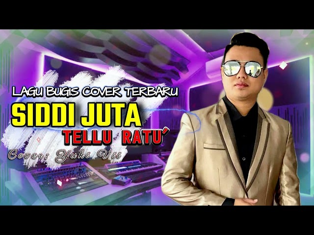 Lagu bugis Top Viral - SIDDI JUTA TELLU RATU - Yuki Vii  - Bugis Video Musik class=