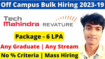 Tech Mahindra Hiring Technical Associate Engineer 6 LPA Salary | Revature Hiring for SE Role 2023-19