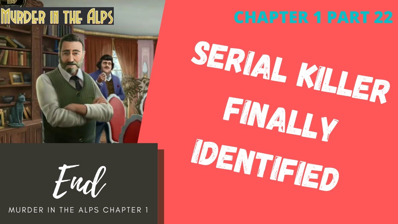 Murder In The Alps.- Chapter 1 Part 22 - Walkthrough/Gameplay Hindi The End Chapter 1