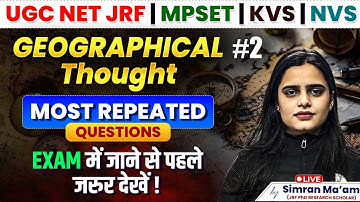 UGC NET Paper 2 Geography | Geographical Thought Most Repeated Questions | Geography By Simran Mam