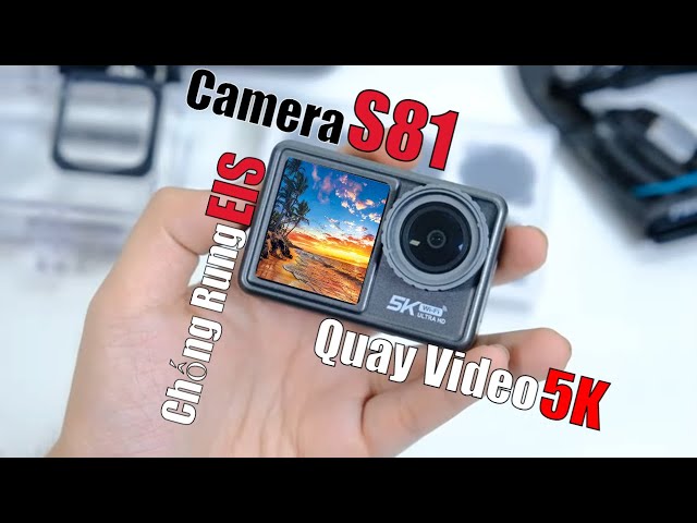 Đánh Giá Camera S81 Quay Đẹp, Chống Rung Tốt, Tầm Giá 2 Triệu