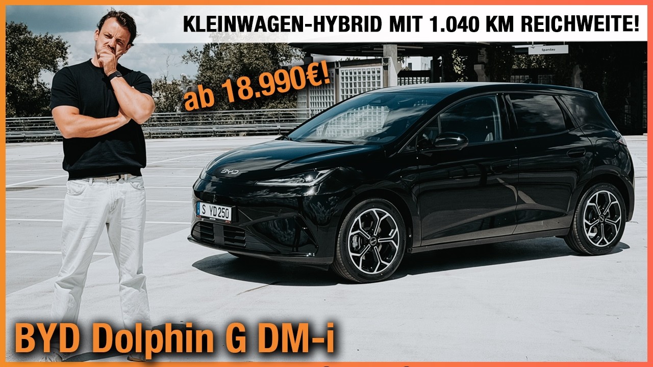 BYD Dolphin G DM-i (2026) Kleinwagen Hybrid mit 1.040 km Reichweite ab 18.990€! Test | Fahrbericht