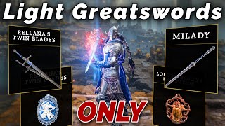 NG+7 Elden Ring (+DLC) But I Can ONLY USE LIGHT GREATSWORDS!