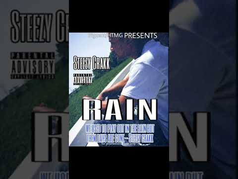 Steezy Crakk × Rain