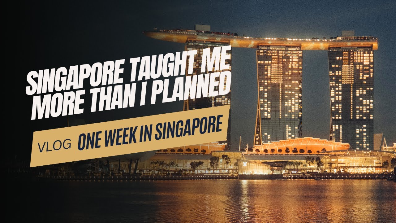 Singapore Taught Me More Than I Planned - YouTube