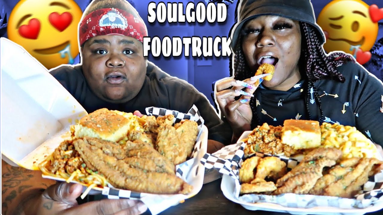 SOULGOOD FOOD TRUCK MUKBANG| SHE CURVED ME