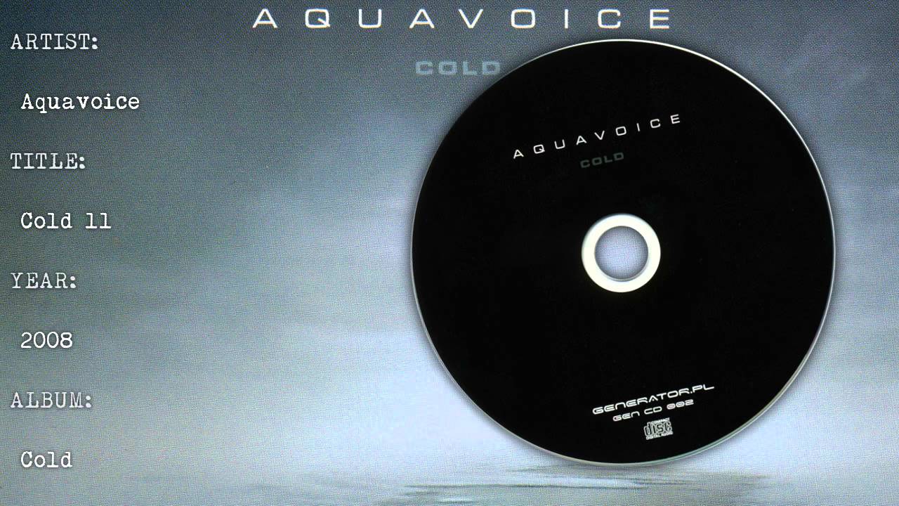 Watch Aquavoice - Cold 11 on YouTube