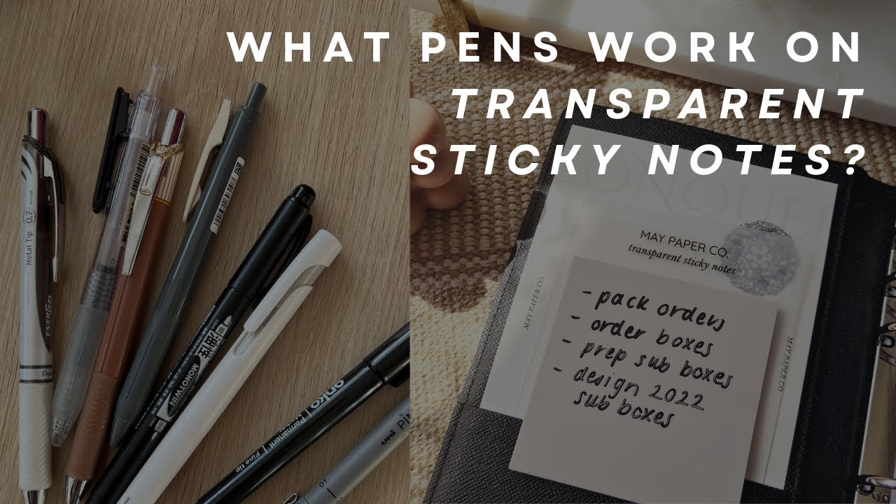What pens work on transparent sticky notes? 🤔