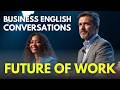 Applying the latest trends and technology to business - Business Englihsh Conversation [074]