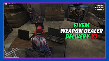 Fivem Weapon Dealer Delivery V3 - Fivem Script : FiveM ESX Scripts