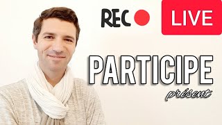 Cours de français | Le participe présent | A2 - B1 - B2