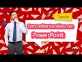 Como Editar tu Video con PowerPoint.Tutorial