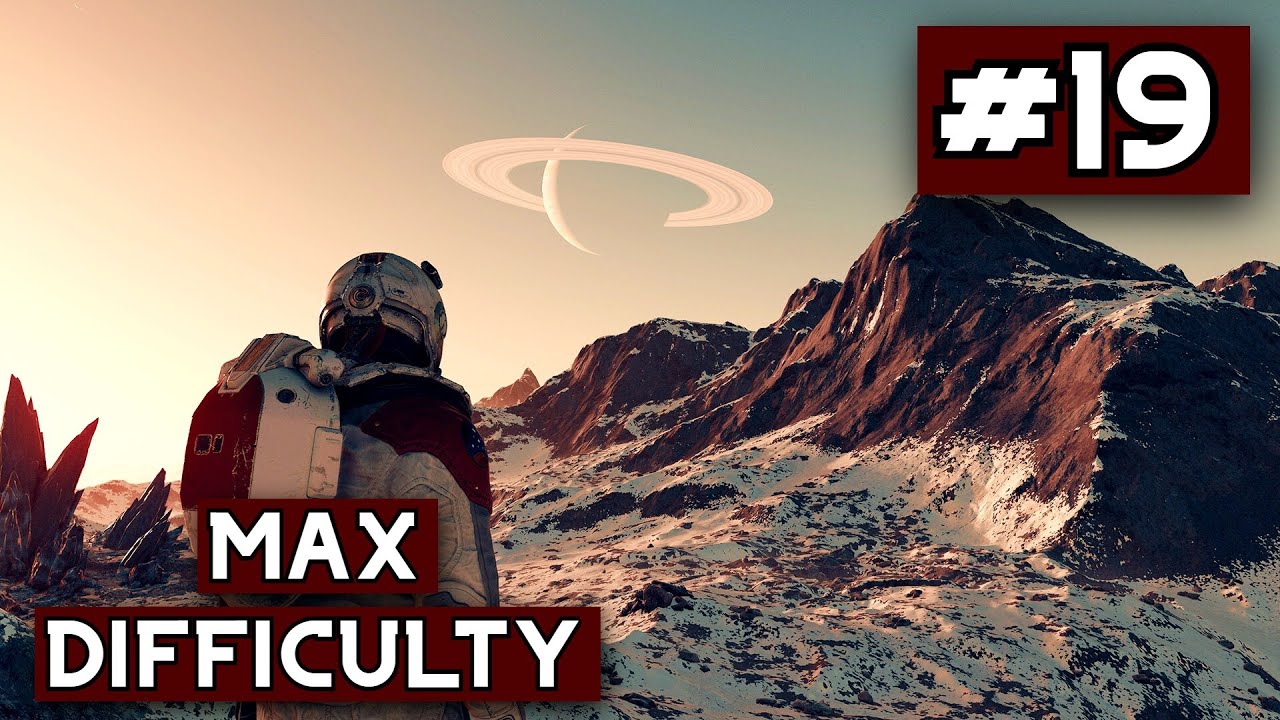 Starfield | Into the Unknown Walkthrough on (MAX) Very Hard Difficulty No Commentary Part 19