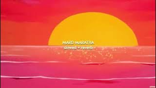 Mard Maratha { slowed   reverb } - Panipat | Ajay - Atul | Ashutosh G | ASTERIX