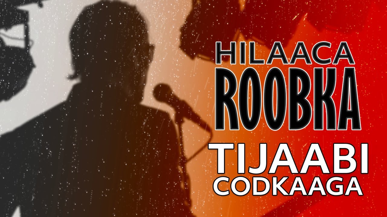 Tijaabi Codkaaga 2022 -Hilaaca Roobka