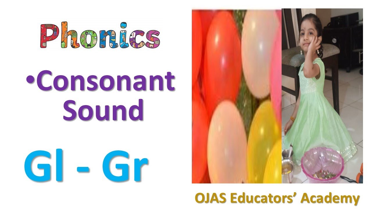 Consonant Sounds Gl - Gr| Phonics| Ganeshprasad - YouTube