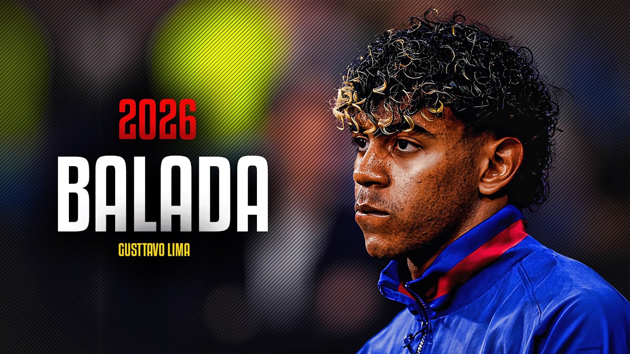 Lamine Yamal ► Balada ● Gusttavo Lima | Skills & Goals 2026 | HD