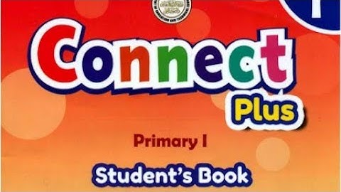 Connect plus primary 1 unit 1 part 2 this is meكونكت بلس الصف الاول الابتدائى