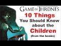 10 Things You Should Know about the Children of the Forest from the Books (Game of Thrones)