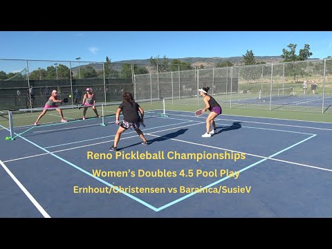 Reno Pickleball Championships Womens Doubles 4.5 Ernhout/Christensen vs Barainca/SusieV Pool Play