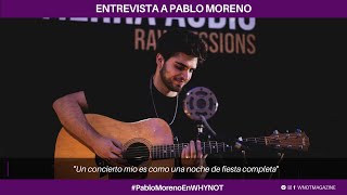 Pablo Moreno: "Un concierto mío es como una noche de fiesta completa" - Why Not Magazine