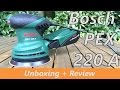 Bosch PEX 220 A Random Orbit Sander - Review + Unboxing