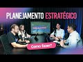 Como fazer um PLANEJAMENTO ESTRATÉGICO eficaz em pequenas e médias EMPRESAS?