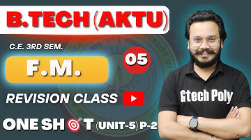 Fluid Mechanics| Unit-05 | Part-2 | Revision class for B.Tech@gtechpoly