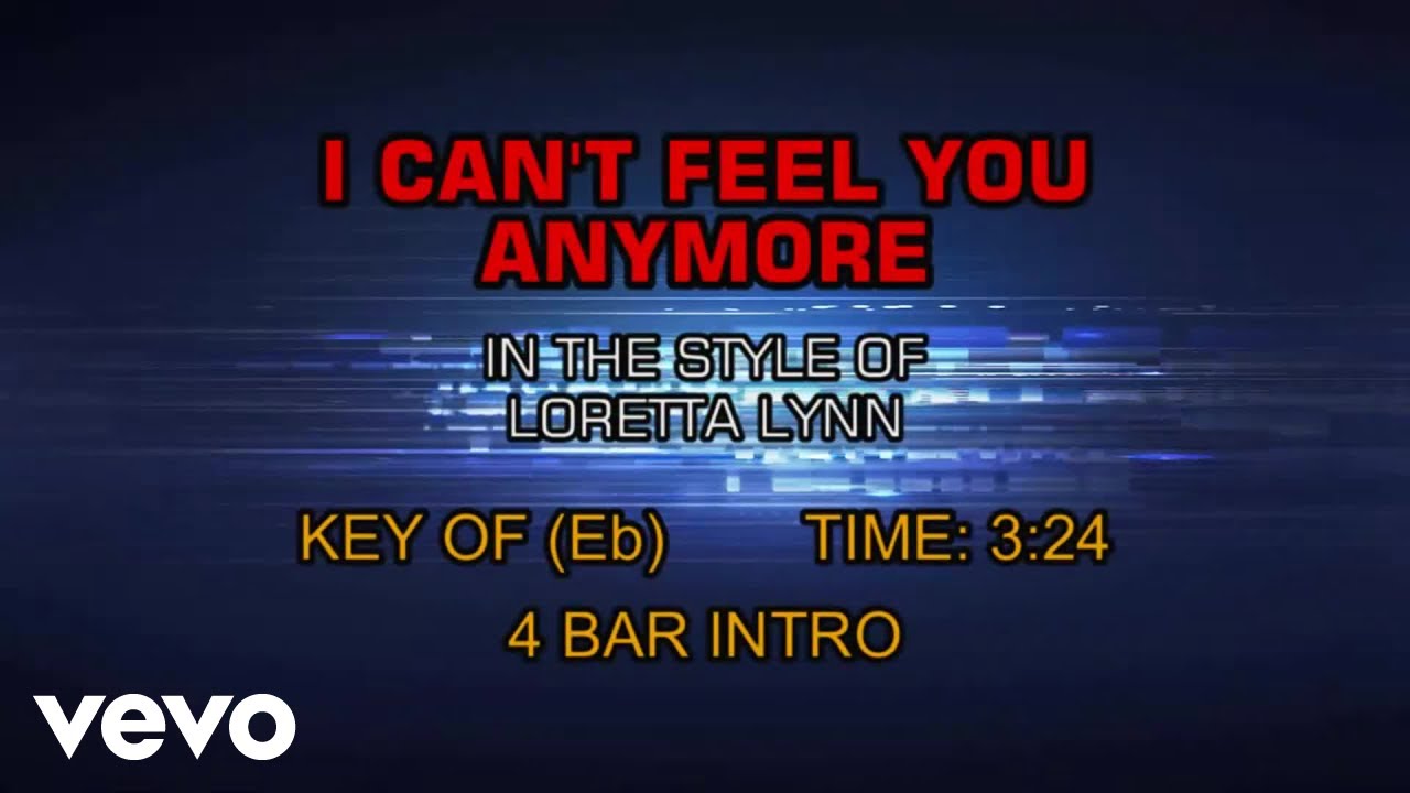 Loretta Lynn - I Can't Feel You Anymore (Karaoke)