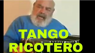 TANGO RICOTERO. Jorge Rómulo. bandoneon tango acuaforte