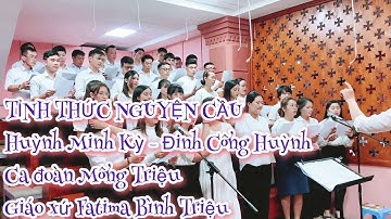 Tỉnh Thức Nguyện Cầu | Huỳnh Minh Kỳ - Đinh Công Huỳnh