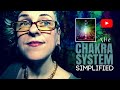The chakra system a simplified approach