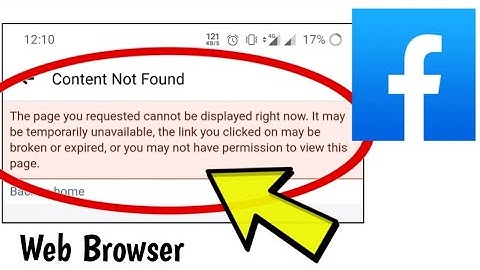 How To Fix Facebook Website Content Not Found The page you requested cannot be displayed right now.